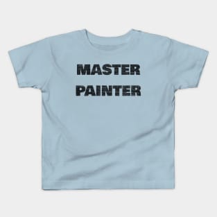 Master painter Kids T-Shirt